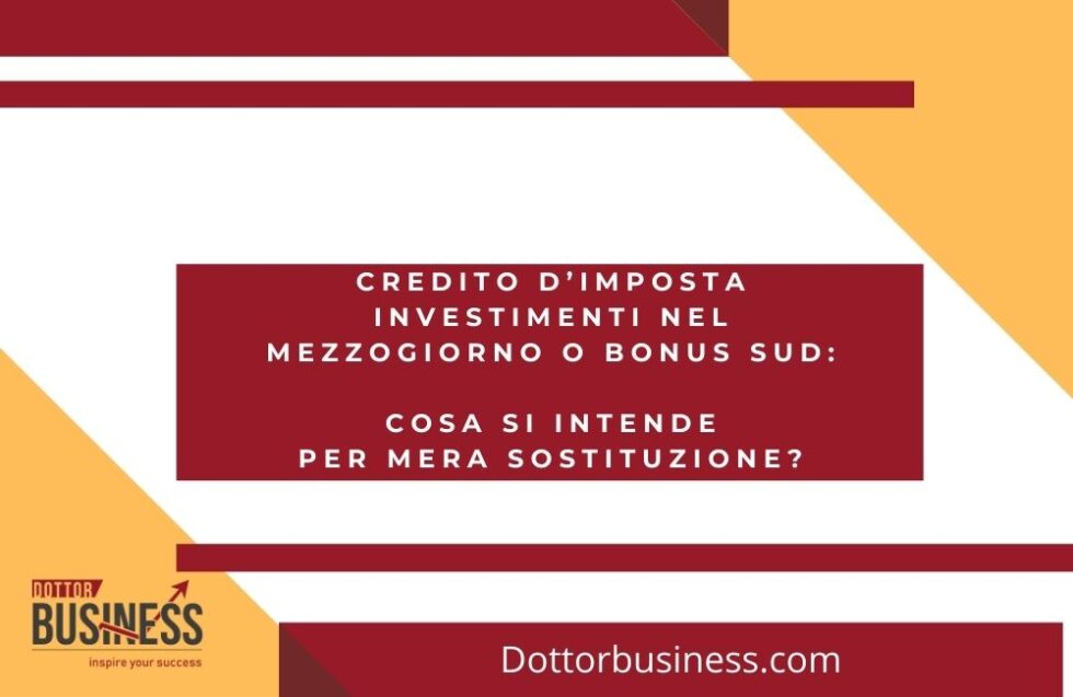 Credito d’imposta investimenti nel Mezzogiorno o Bonus Sud cosa si