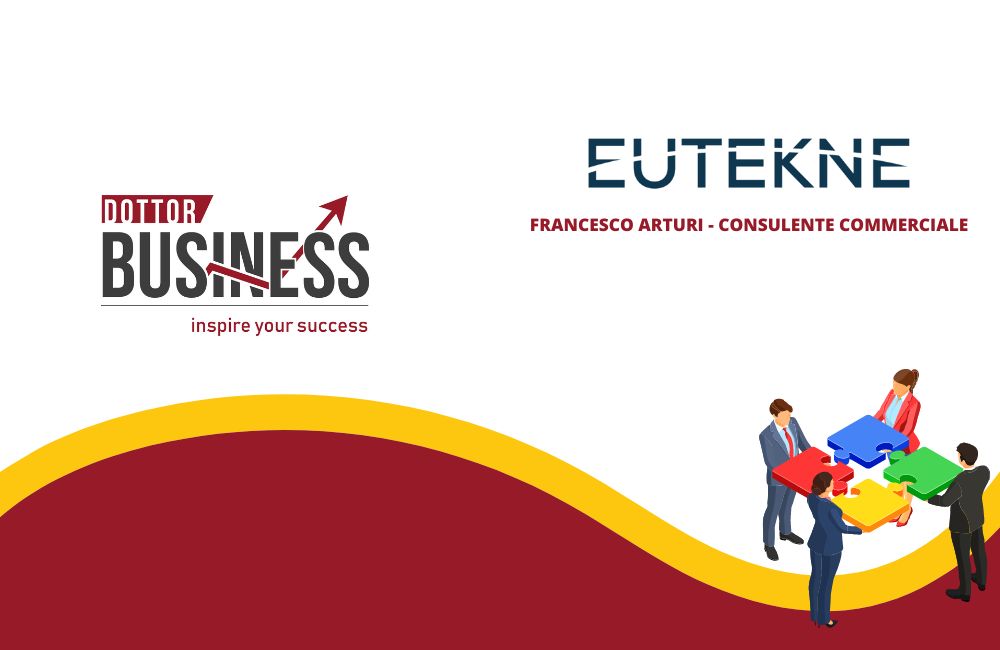 Il consulente commerciale Francesco Arturi EUTEKNE entra ufficialmente a far parte dell’Osservatorio Dottor Business.