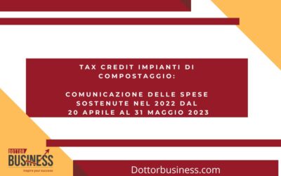 Tax credit impianti di compostaggio: comunicazione delle spese sostenute nel 2022 dal 20 aprile al 31 maggio 2023.